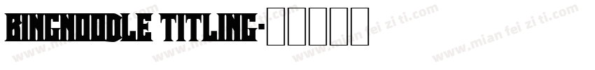bingnoodle titling字体转换